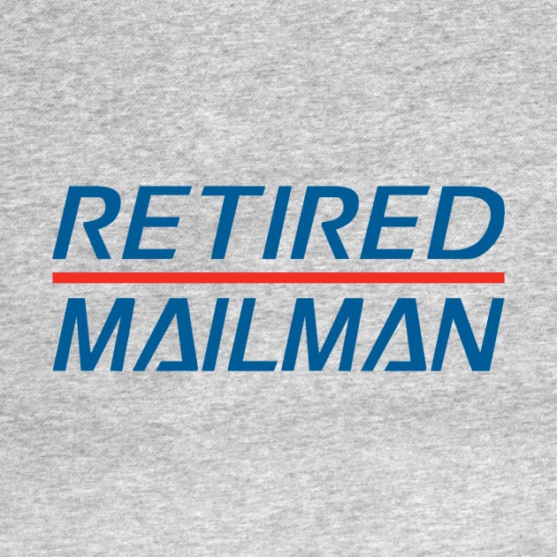 Retired Mailman. Retired Post Office Mailman. Retired USPS Mailman by PuR EvL